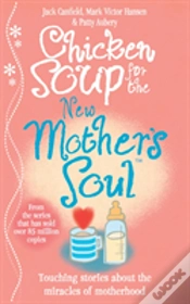 Capa do artigo Chicken Soup For The New Mother