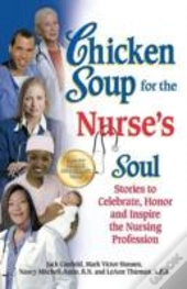 Chicken Soup For The Nurse'S Soul