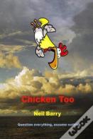 Chicken Too