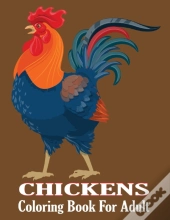 Chickens Coloring Book For Adult