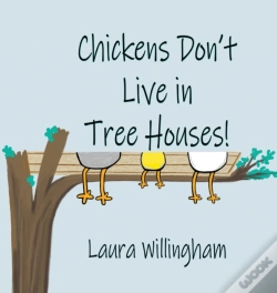 Capa do artigo Chickens Don'T Live In Tree Houses!
