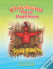 Chickens Have Feathers