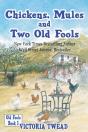 Chickens, Mules And Two Old Fools - Preview