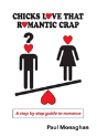 Chicks Love That Romantic Crap - Preview