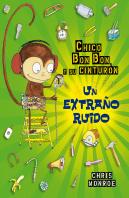 Chico Bun Bun Un Mono Manitas. Un Extraño Ruido
