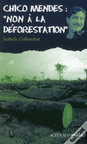 Capa do artigo Chico Mendes : Non A La Deforestation