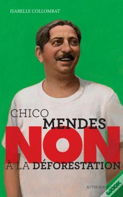 Capa do artigo Chico Mendes : Non À La Déforestation