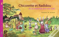 Capa do artigo Chicorette Et Radidou Et La Carotte Arc-En-Ciel