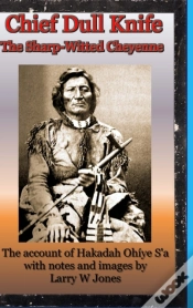 Capa do artigo Chief Dull Knife - The Sharp-Witted Cheyenne