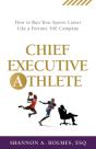 Chief Executive Athlete - Preview