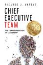 Chief Executive Team: The Transformation - Preview
