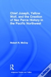 Capa do artigo Chief Joseph, Yellow Wolf And The Creation Of Nez Perce History In The Pacific Northwest