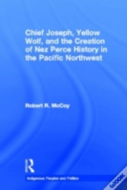 Capa do artigo Chief Joseph, Yellow Wolf And The Creation Of Nez Perce History In The Pacific Northwest