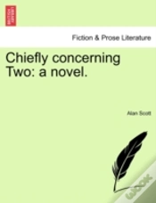 Capa do artigo Chiefly Concerning Two: A Novel.