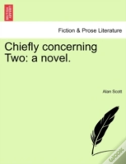Capa do artigo Chiefly Concerning Two: A Novel.