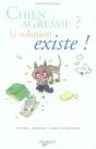 Chien Agressif ? La Solution Existe ! Méthodes, Exercices, Conseils Du Vétérinaire - Preview