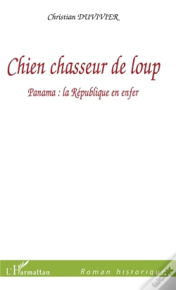 Capa do artigo Chien Chasseur De Loup ; Panama : La Republique En Enfer