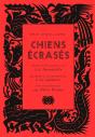 Chiens Écrasés - Preview
