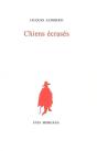 Chiens Écrasés - Preview