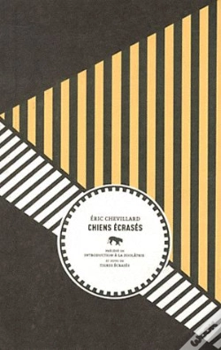 Capa do artigo Chiens Écrasés : Tigres Écrasés