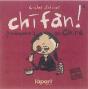 Chifan, Mangeons En Chine - Preview