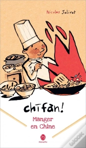 Capa do artigo Chifan ! Manger En Chine ; Carnet De Voyage