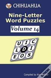 Chihuahua Nine-Letter Word Puzzles Volume 14