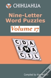 Chihuahua Nine-Letter Word Puzzles Volume 17