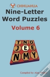 Chihuahua Nine-Letter Word Puzzles Volume 6