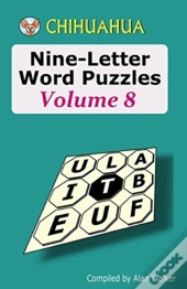 Chihuahua Nine-Letter Word Puzzles Volume 8