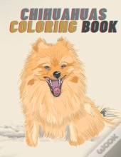Chihuahuas Coloring Book