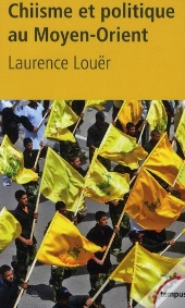 Chiisme Et Politique Au Moyen-Orient