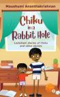 Chiku In A Rabbit Hole: Lockdown Diaries - Preview
