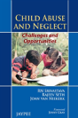 Child Abuse And Neglect: Challenges And Opportunities - Preview