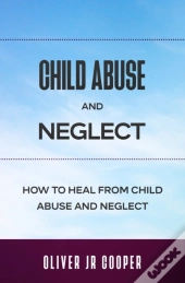 Child Abuse And Neglect