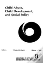 Child Abuse, Child Development, Social Policy