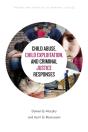 Child Abuse, Child Exploitation, And Criminal Justice Responses - Preview