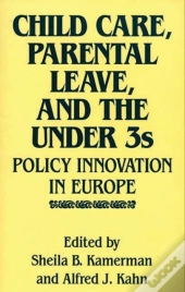 Child Care, Parental Leave, And The Under 3s
