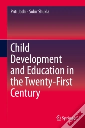 Child Development And Education In The Twenty-First Century