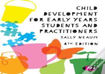 Child Development For Early Years Students And Practitioners
