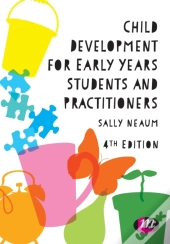 Child Development For Early Years Students And Practitioners