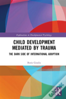 Child Development Mediated By Trauma