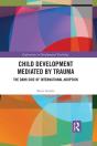 Child Development Mediated By Trauma - Preview