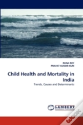 Child Health And Mortality In India