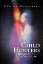 Child Hunters - Preview