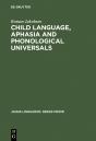 Child Language, Aphasia And Phonological Universals - Preview