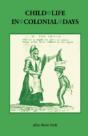 Child Life In Colonial Days - Preview
