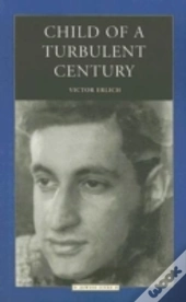 Child Of A Turbulent Century