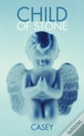 Child Of Stone