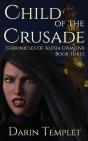 Child Of The Crusade - Preview
